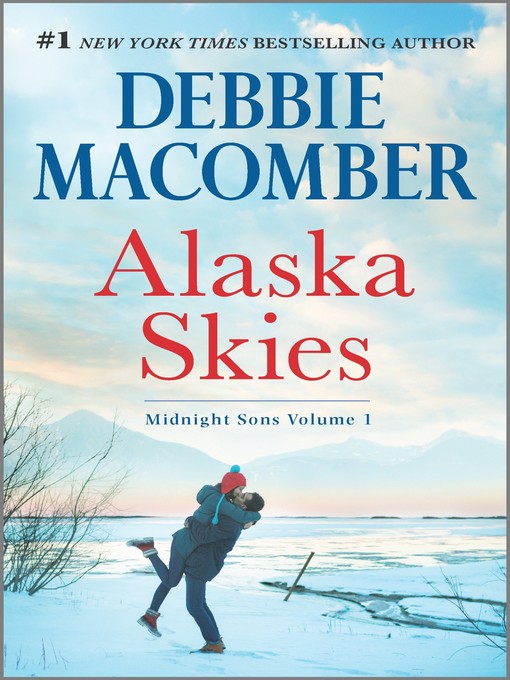 Title details for Alaska Skies by Debbie Macomber - Wait list